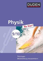 Physik Na klar! - Regelschule Th&uuml;ringen und Regionale Schule Mecklenburg-Vorpommern - 9./10. Schuljahr
