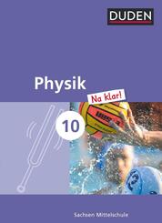 Physik Na klar! - Mittelschule Sachsen - 10. Schuljahr