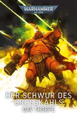 Warhammer 40.000 - Der Schwur des Gro&szlig;k&acirc;hls