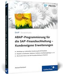 ABAP-Programmierung f&uuml;r die SAP-Finanzbuchhaltung - Kundeneigene Erweiterungen