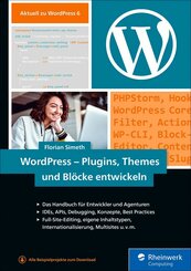 WordPress - Plugins, Themes und Blöcke entwickeln (eBook, ePUB)
