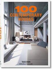 100 Contemporary Houses. 100 Zeitgenössische Häuser. 100 Maisons Comtemporaines