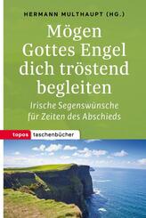 M&ouml;gen Gottes Engel dich tr&ouml;stend begleiten