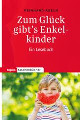 Zum Gl&uuml;ck gibt's Enkelkinder