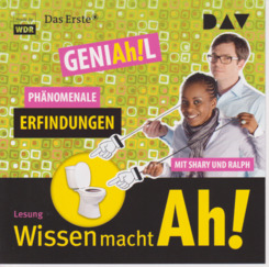 Wissen macht Ah! - Phänomenale Erfindungen