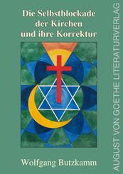Die Selbstblockade der Kirche und ihre Korrektur