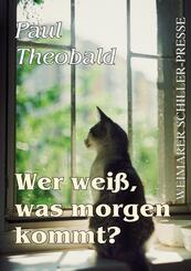 Wer wei&szlig;, was morgen ist?