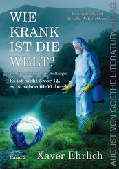 Wie krank ist die Welt? Bd. 2