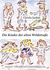 Die Kinder der alten Wildstra&szlig;e