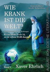 Wie krank ist die Welt? Bd. 3