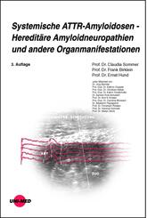 Systemische ATTR-Amyloidosen - Heredit&auml;re Amyloidneuropathien und andere Organmanifestationen
