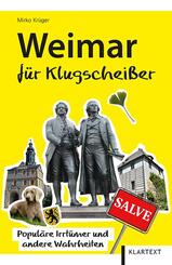 Weimar f&uuml;r Klugschei&szlig;er