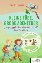 Kleine F&uuml;&szlig;e, gro&szlig;e Abenteuer im Ruhrgebiet