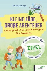 Kleine F&uuml;&szlig;e, gro&szlig;e Abenteuer Eifel