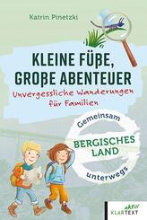 Kleine F&uuml;&szlig;e, gro&szlig;e Abenteuer Bergisches Land