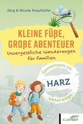 Kleine F&uuml;&szlig;e, gro&szlig;e Abenteuer Harz