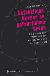 Gef&auml;hrliche K&ouml;rper an gef&auml;hrlichen Orten