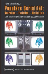 Popul&auml;re Serialit&auml;t: Narration - Evolution - Distinktion