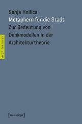 Metaphern f&uuml;r die Stadt