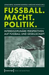 Fu&szlig;ball. Macht. Politik.
