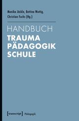 Handbuch Trauma - P&auml;dagogik - Schule