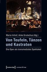 Von Teufeln, T&auml;nzen und Kastraten