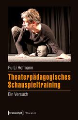 Theaterp&auml;dagogisches Schauspieltraining