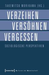 Verzeihen, Vers&ouml;hnen, Vergessen