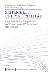 Zeitlichkeit und Materialit&auml;t