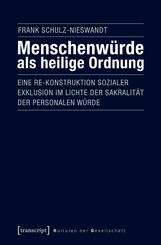 Menschenw&uuml;rde als heilige Ordnung