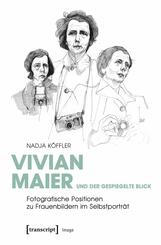 Vivian Maier und der gespiegelte Blick