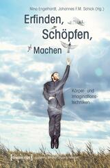Erfinden, Sch&ouml;pfen, Machen