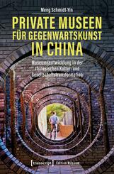 Private Museen f&uuml;r Gegenwartskunst in China