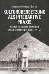 Kultur&uuml;bersetzung als interaktive Praxis