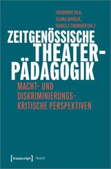 Zeitgen&ouml;ssische Theaterp&auml;dagogik
