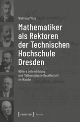 Mathematiker als Rektoren der Technischen Hochschule Dresden