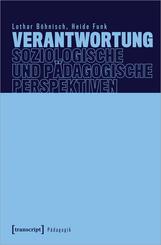 Verantwortung - Soziologische und p&auml;dagogische Perspektiven
