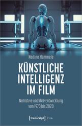 K&uuml;nstliche Intelligenz im Film