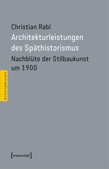 Architekturleistungen des Sp&auml;thistorismus