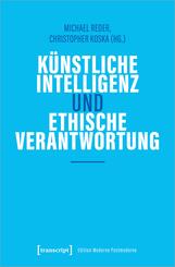K&uuml;nstliche Intelligenz und ethische Verantwortung
