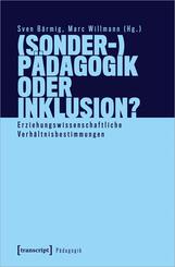 (Sonder-)P&auml;dagogik oder Inklusion?