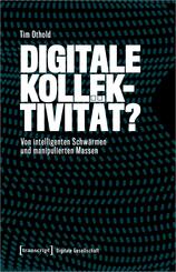 Digitale Kollektivit&auml;t?