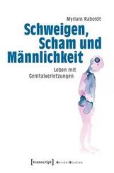 Schweigen, Scham und M&auml;nnlichkeit