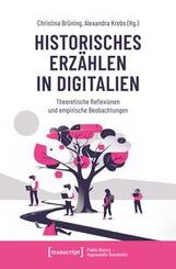 Historisches Erz&auml;hlen in Digitalien