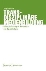 Transdisziplin&auml;re Medienbildung