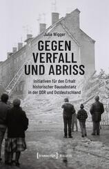 Gegen Verfall und Abriss