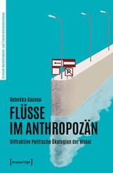 Fl&uuml;sse im Anthropoz&auml;n