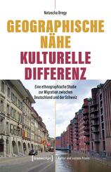 Geographische N&auml;he - Kulturelle Differenz