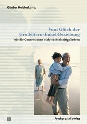 Vom Gl&uuml;ck der Gro&szlig;eltern-Enkel-Beziehung