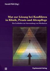 Mut zur L&ouml;sung bei Konflikten in Klinik, Praxis und Altenpflege